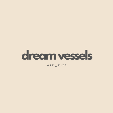 Dream Vessels